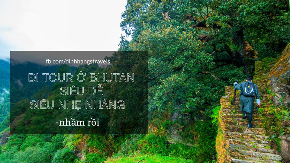 Bhutan 3#: Không có tiền thì đừng đi Bhutan
